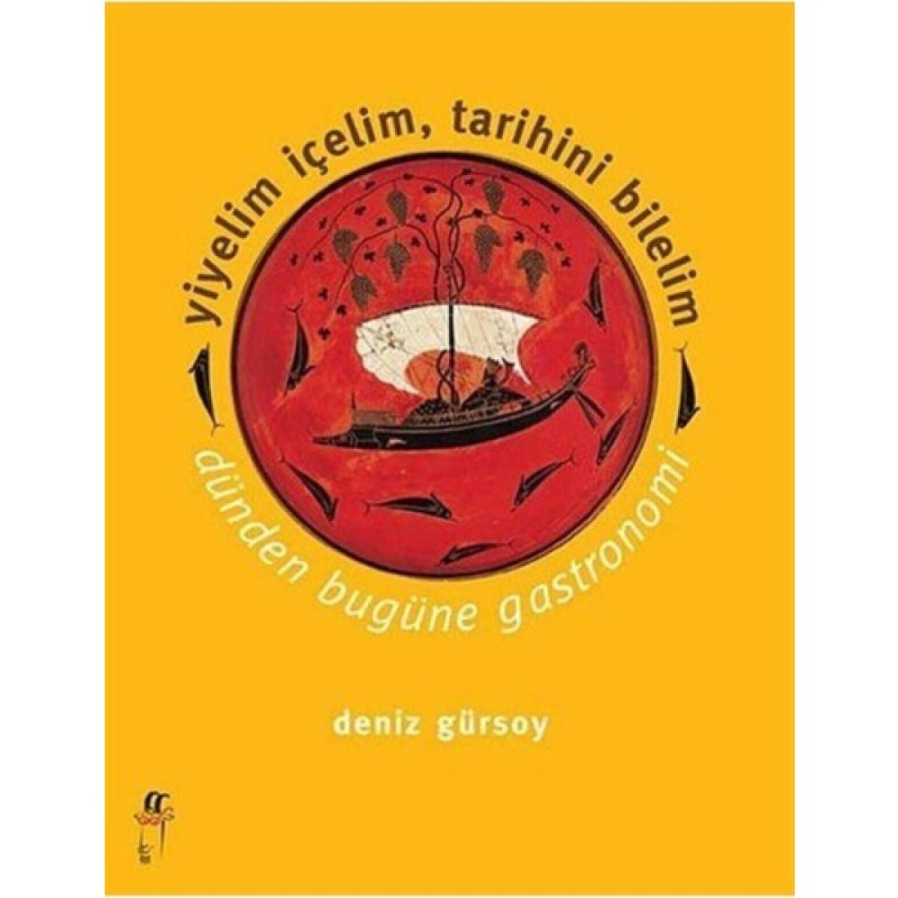 Yiyelim Içelim, Tarihini Bilelim Dünden Bugüne Gastronomi Sağlık, Spor ve Diyet Fiyatı