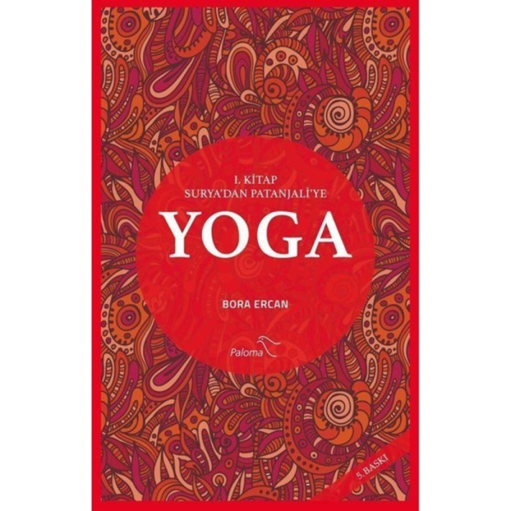 Yoga 1. Kitap Surya'dan Patanjali'ye Sağlık, Spor ve Diyet Fiyatı