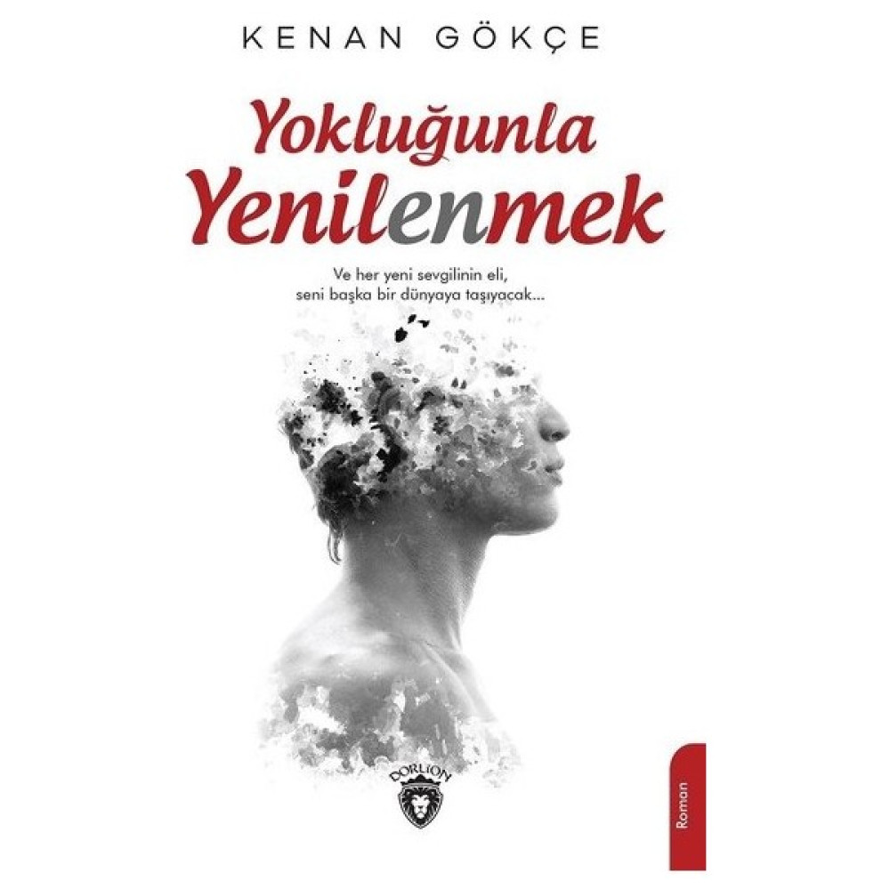 Yokluğunla Yenilenmek Edebiyat Fiyatı
