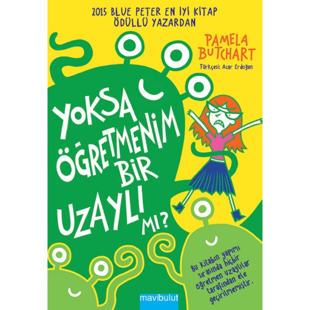 Yoksa Öğretmenim Bir Uzaylı Mı - Pamela Butchart Çocuk Roman Fiyatı