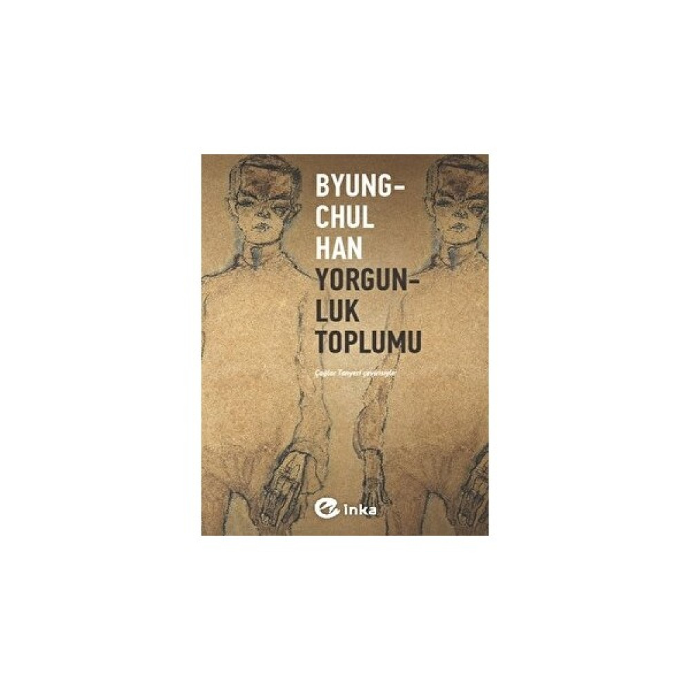 Yorgunluk Toplumu - Byung-Chul Han Felsefe Kitapları Fiyatı