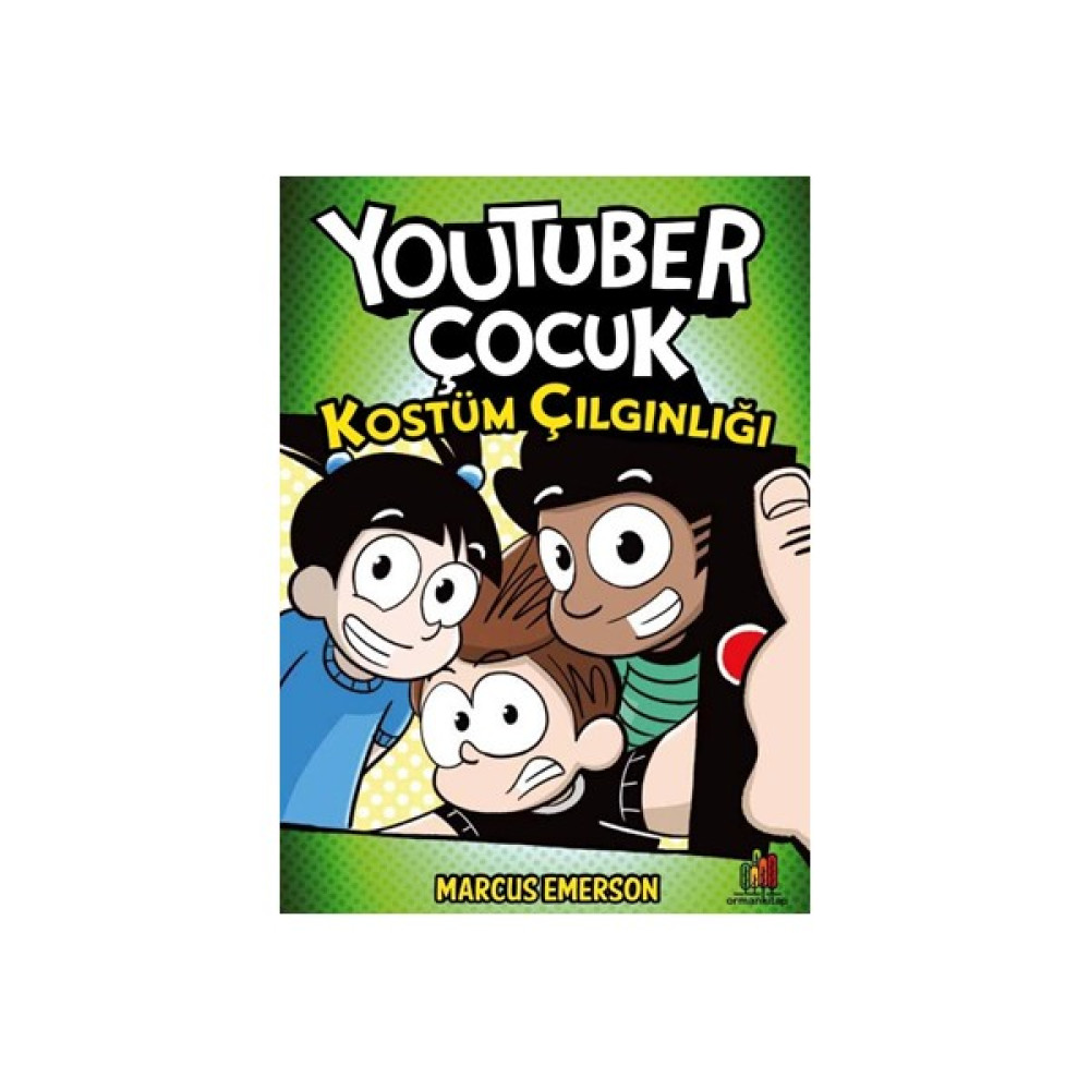 Youtuber Çocuk: Kostüm Çılgınlığı Çocuk Roman Fiyatı