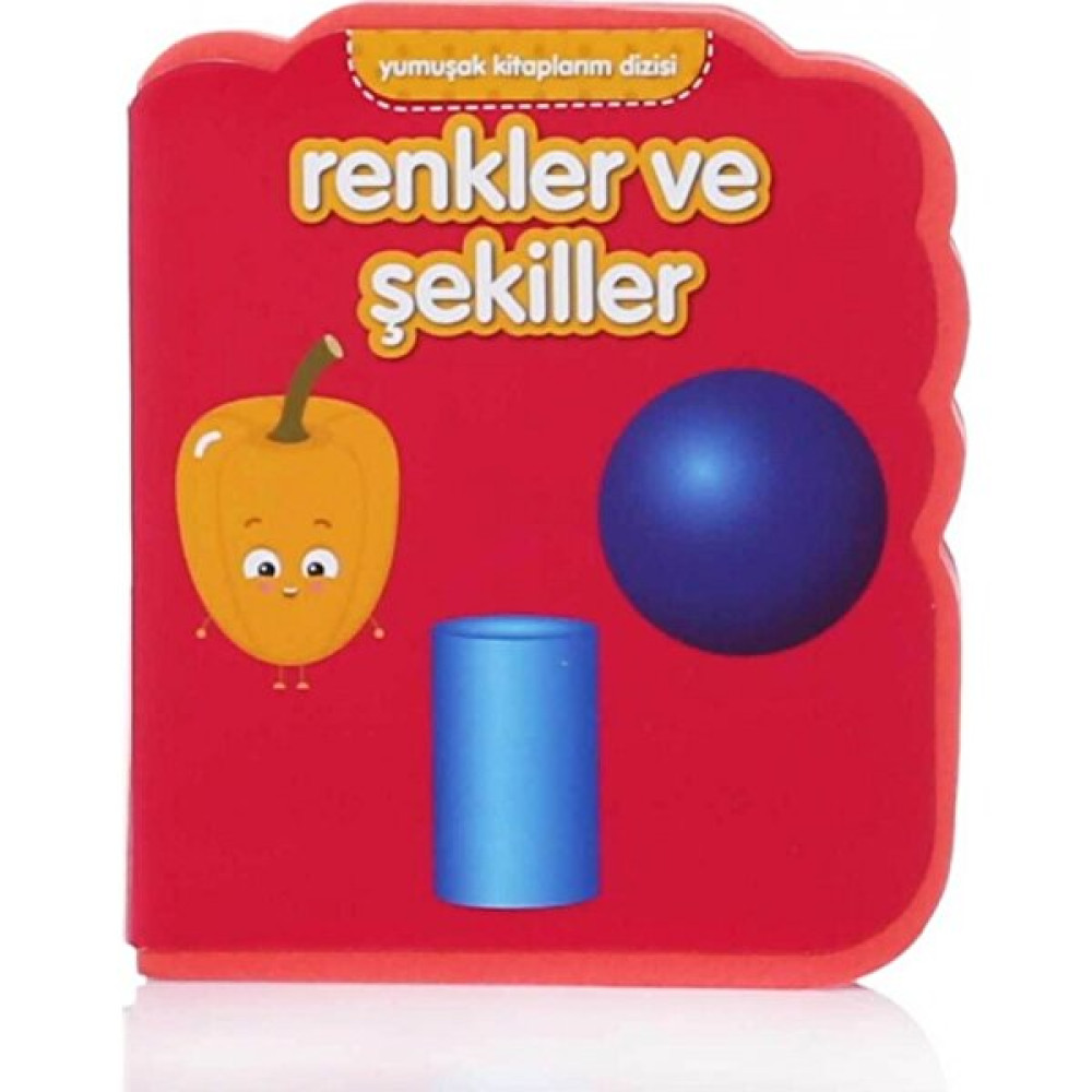 Yumuşak Kitaplarım Renkler ve Şekiller Aktivite & Eğitici Kitaplar Fiyatı