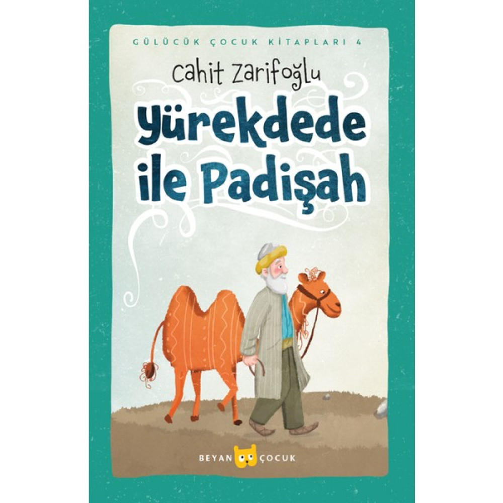 Yürekdede İle Padişah - Cahit Zarifoğlu Okul Öncesi Eğitici & Öğretici Kitaplar Fiyatı