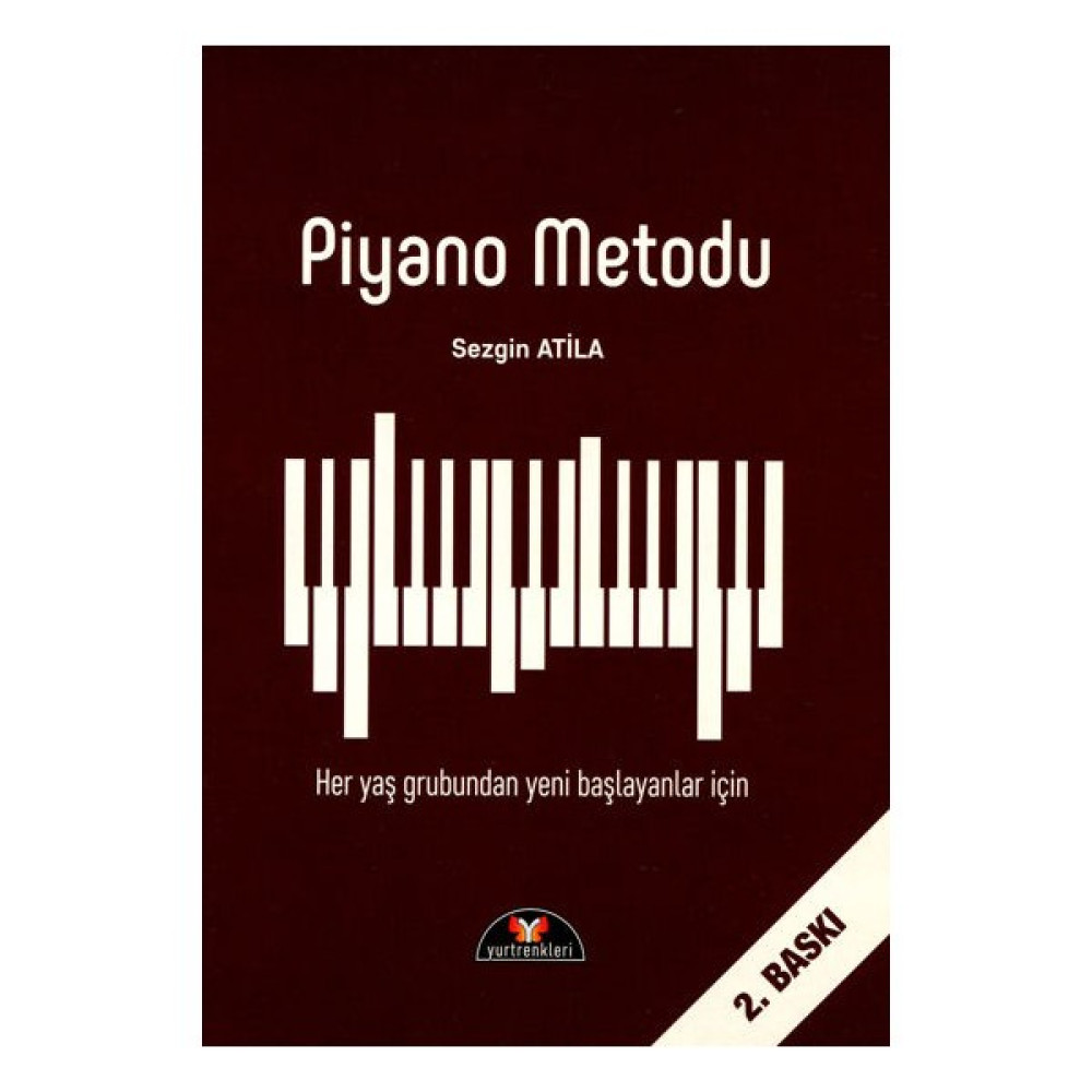 Yurtrenkleri Yayınevi Piyano Metodu - Yeni Başlayanlar Için - Sezgin Atila Müzik Fiyatı