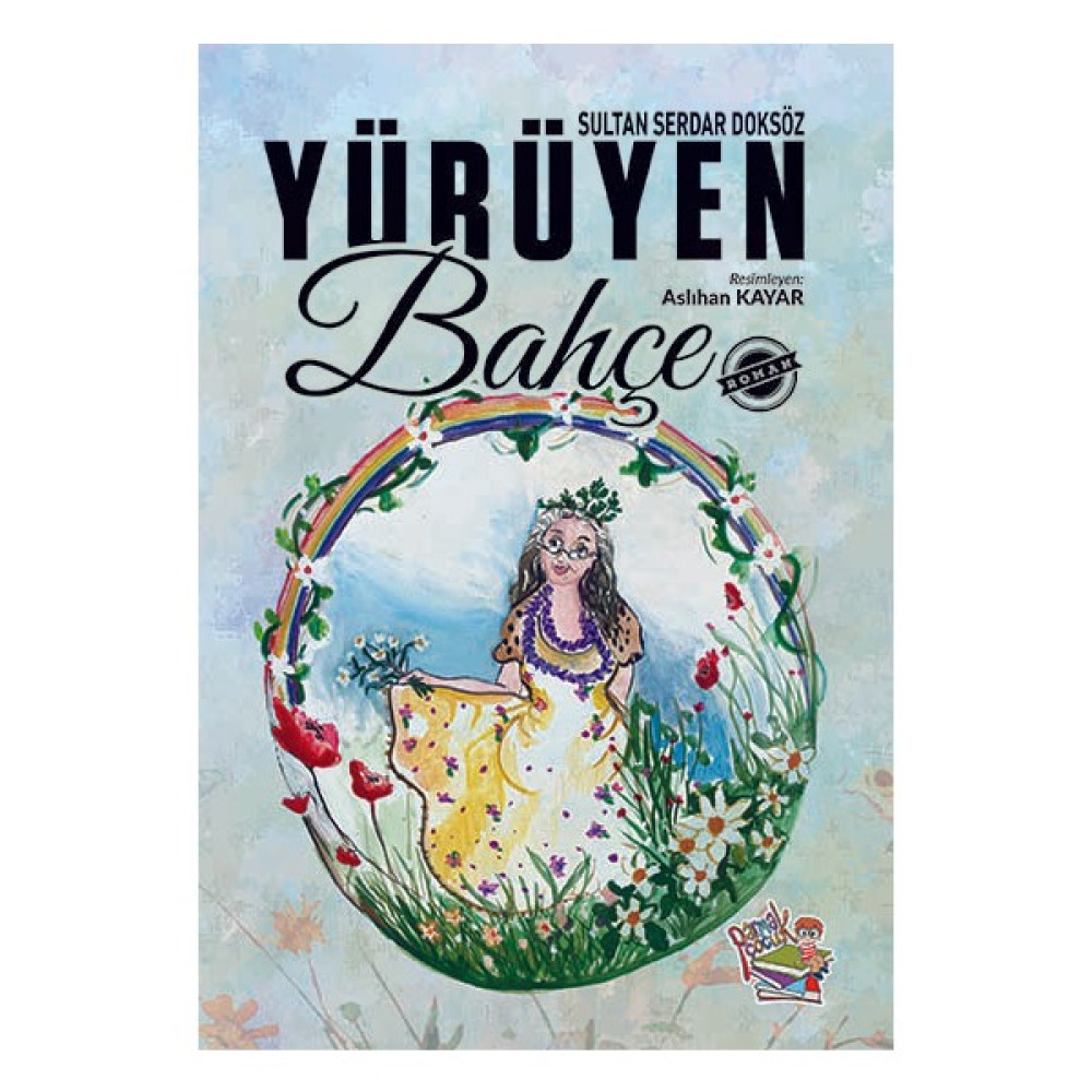 Yürüyen Bahçe - Sultan Serdar Doksöz Çocuk Öykü Fiyatı