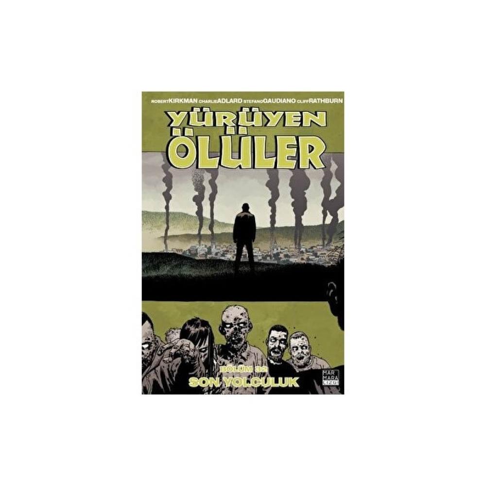 Yürüyen Ölüler - Son Yolculuk - Cilt 32 - Robert Kirkman Çizgi Roman Fiyatı
