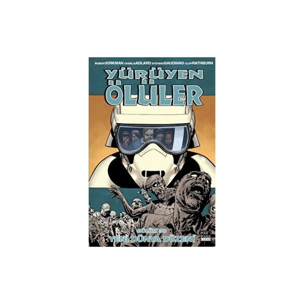Yürüyen Ölüler - Yeni Dünya Düzeni - Cilt 30 - Robert Kirkman Çizgi Roman Fiyatı