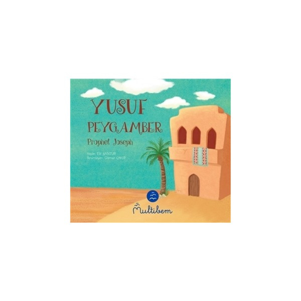 Yusuf Peygamber - Prophet Joseph Okul Öncesi Eğitici & Öğretici Kitaplar Fiyatı