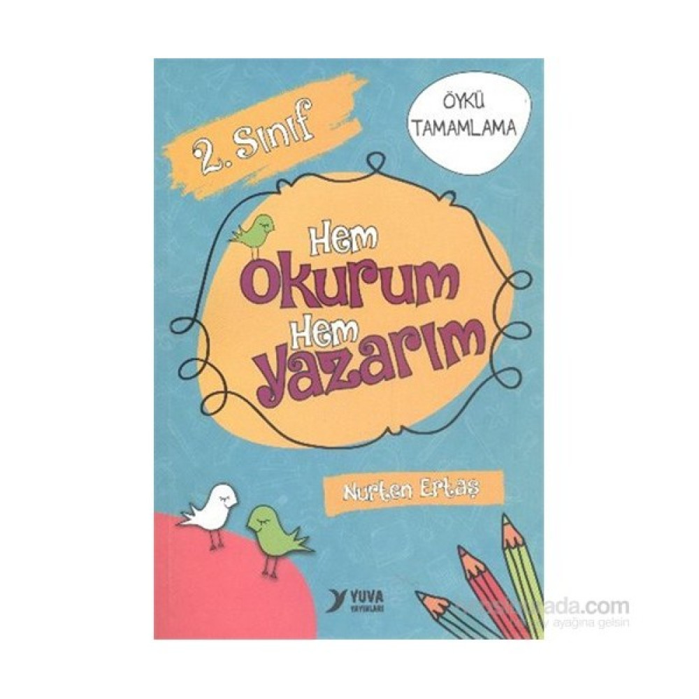 Yuva 2. Sınıf Hem Okurum Hem Yazarım - Nurten Ertaş Çocuk Masal Fiyatı