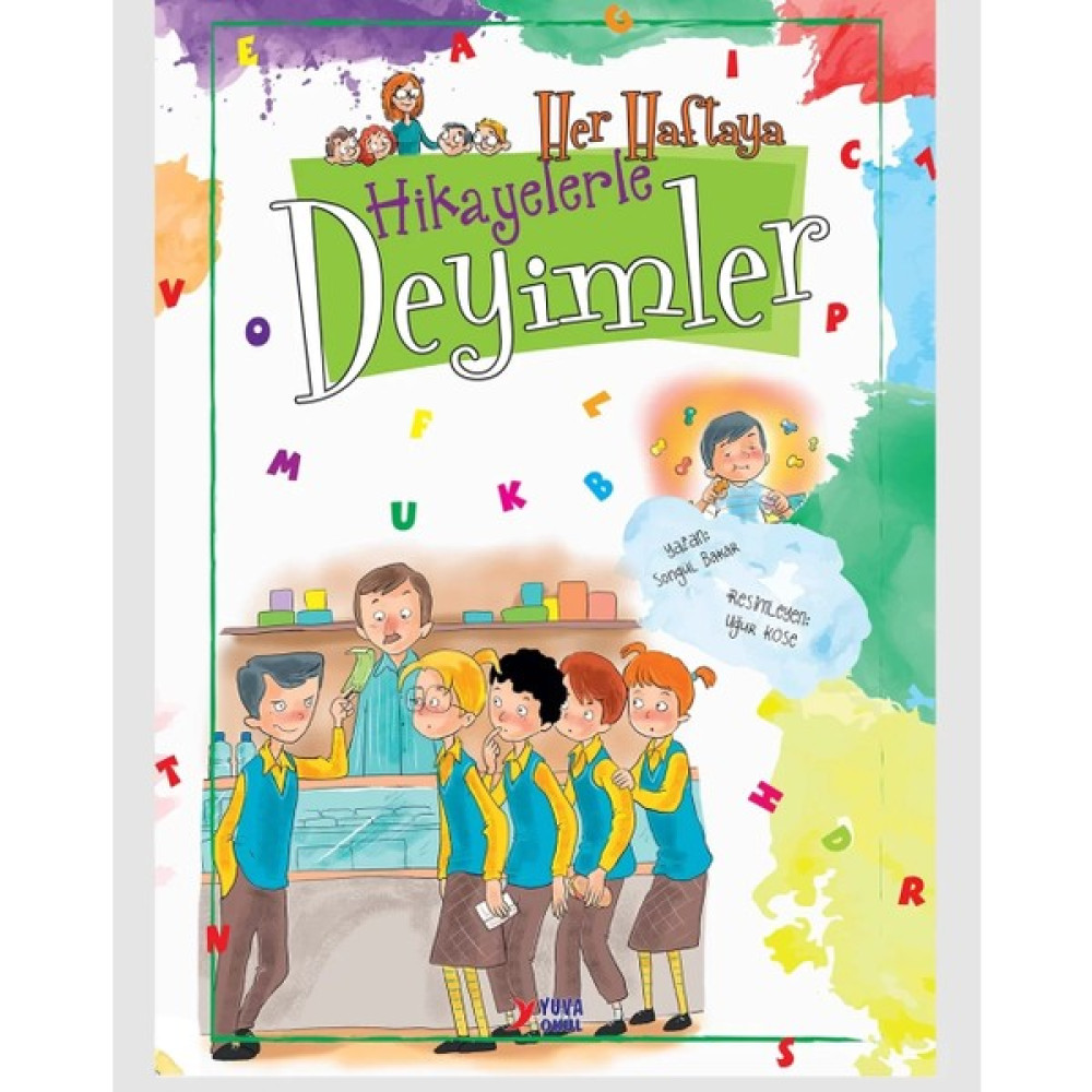 Yuva Yayınları 2-3-4. Sınıf Her Hafyaya Hikayelerle Deyimler Atasözleri ve Deyimler Sözlükleri Fiyatı