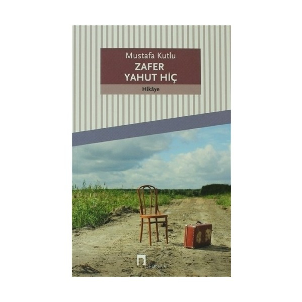 Zafer Yahut Hiç-Mustafa Kutlu Öykü Kitapları Fiyatı