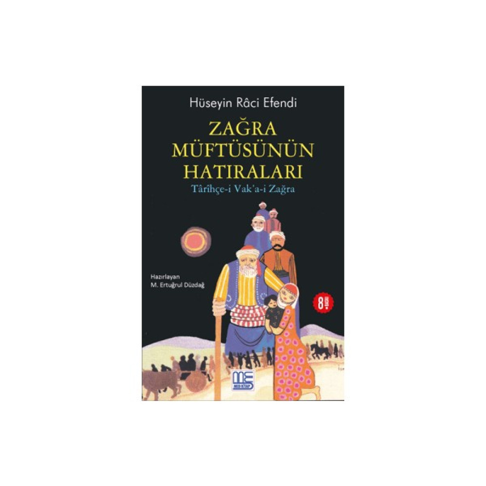 Zağra Müftüsünün Hatıraları - Hüseyin Raci Efendi Tarihi Olaylar Üzerine Araştırmalar Fiyatı