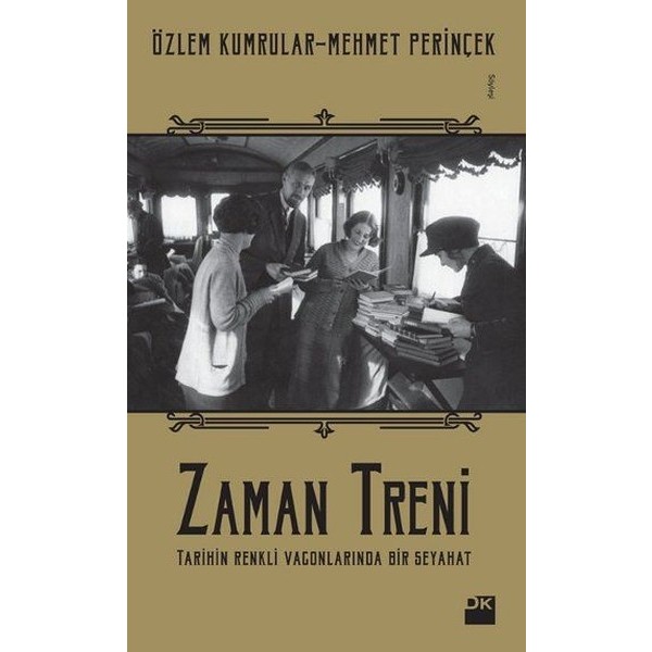 Zaman Treni - Özlem Kumrular - Mehmet Perinçek Türk Tarihi Fiyatı