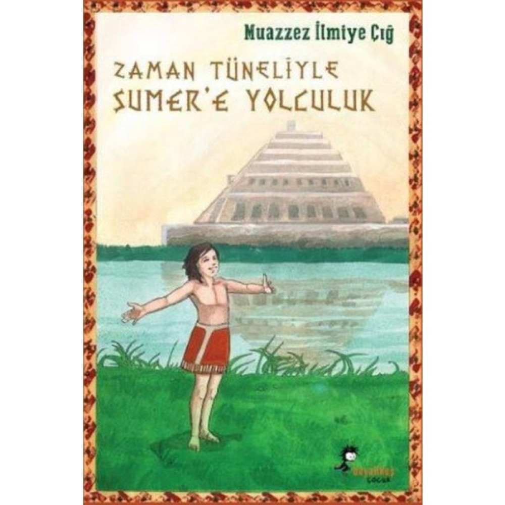 Zaman Tüneliyle Sümer'E Yolculuk Çocuk Öykü Fiyatı