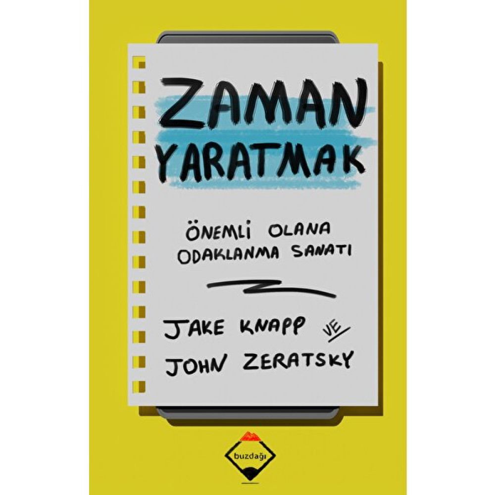 Zaman Yaratmak - Jake Knapp - John Zeratsky Kişisel Gelişim ve Psikoloji Fiyatı