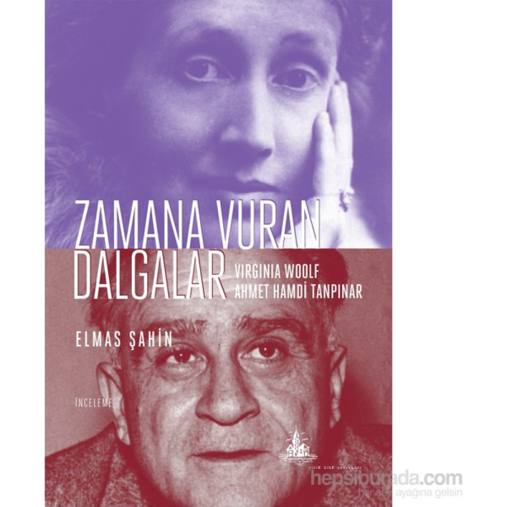 Zamana Vuran Dalgalar – Wirginia Woolf Ve Ahmet Hamdi Tanpınar-Elmas Şahin Deneme - İnceleme Fiyatı