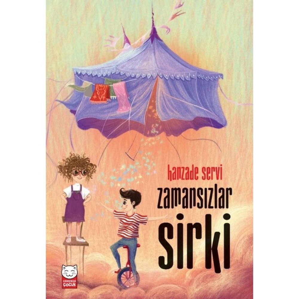 Zamansızlar Sirki - Hanzade Servi Çocuk Öykü Fiyatı