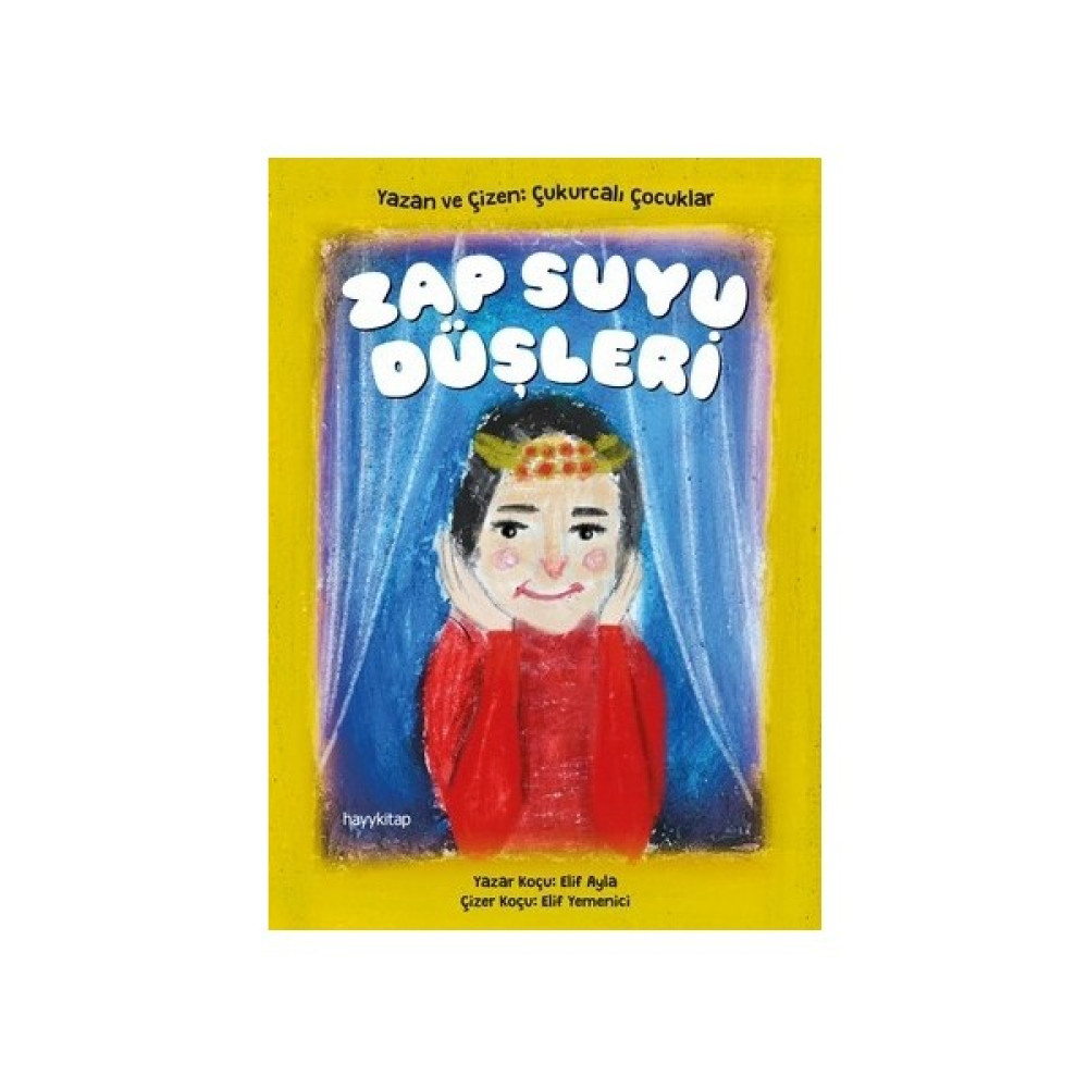 Zap Suyu Düşleri - Elif Ayla Çocuk Öykü Fiyatı
