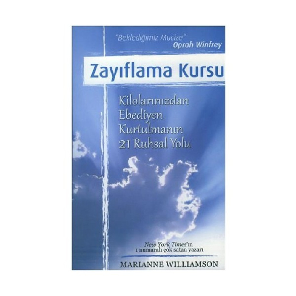 Zayıflama Kursu Kilolarınızdan Ebediyen Kurtulmanın 21 Ruhsal Yolu Güncel - Genel Konular Fiyatı