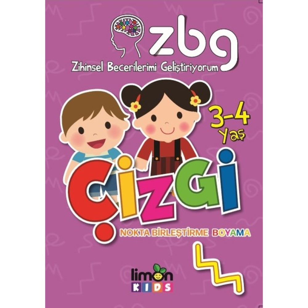 ZBG Zihinsel Becerilerimi Geliştiriyorum: Çizgi (3-4 Yaş) Zihinsel Gelişim Kitapları Fiyatı