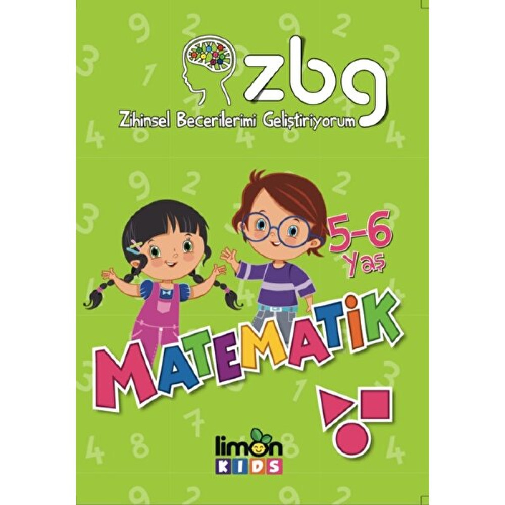 ZBG Zihinsel Becerilerimi Geliştiriyorum: Matematik (5-6 Yaş) Okul Öncesi Eğitici & Öğretici Kitaplar Fiyatı