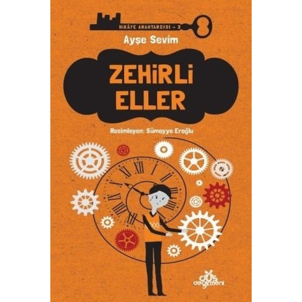Zehirli Eller:Hikaye Anahtarcısı 3 - Ayşe Sevim Çocuk Öykü Fiyatı