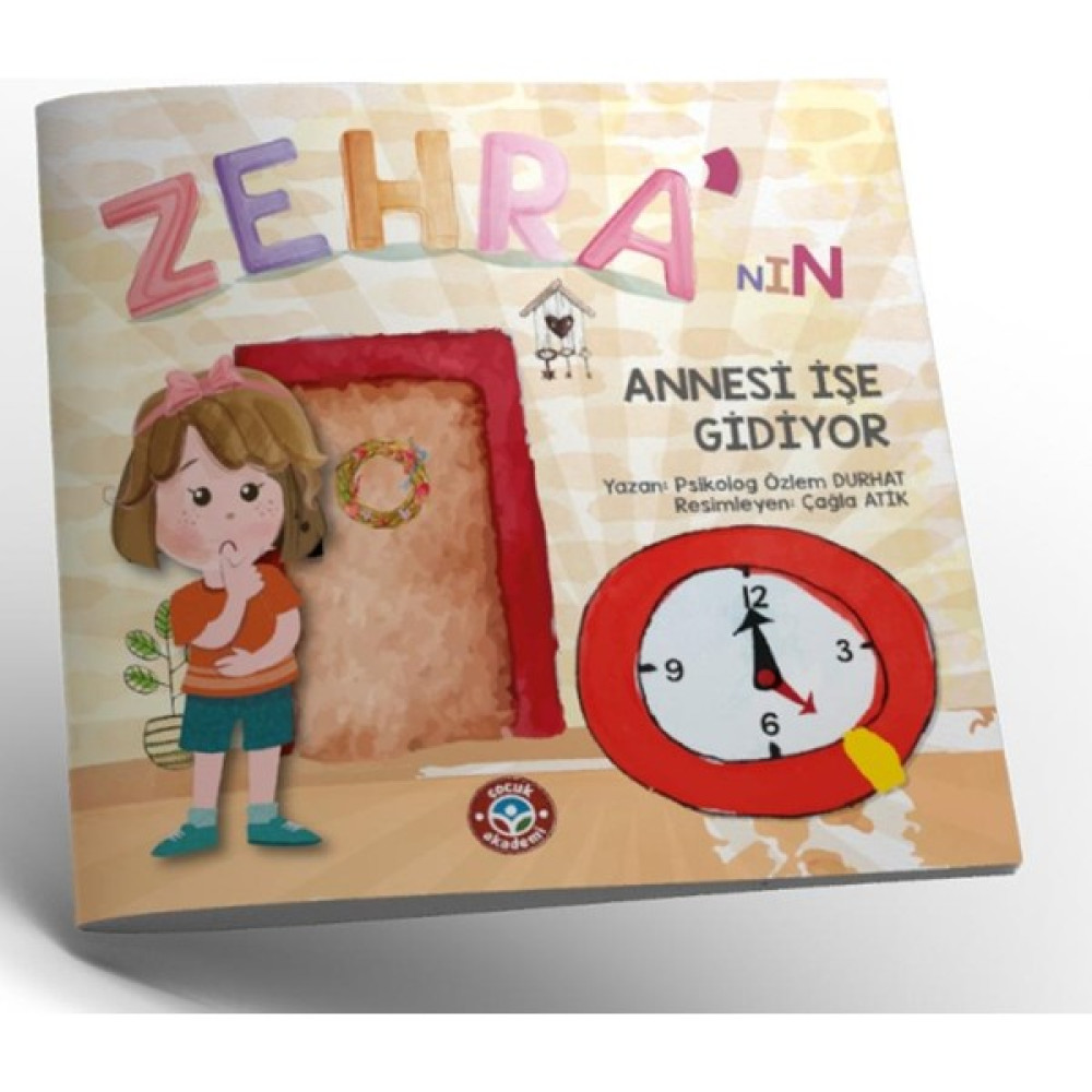 Zehra'nın Annesi İşe Gidiyor - Özlem Durhat Çocuk Öykü Fiyatı