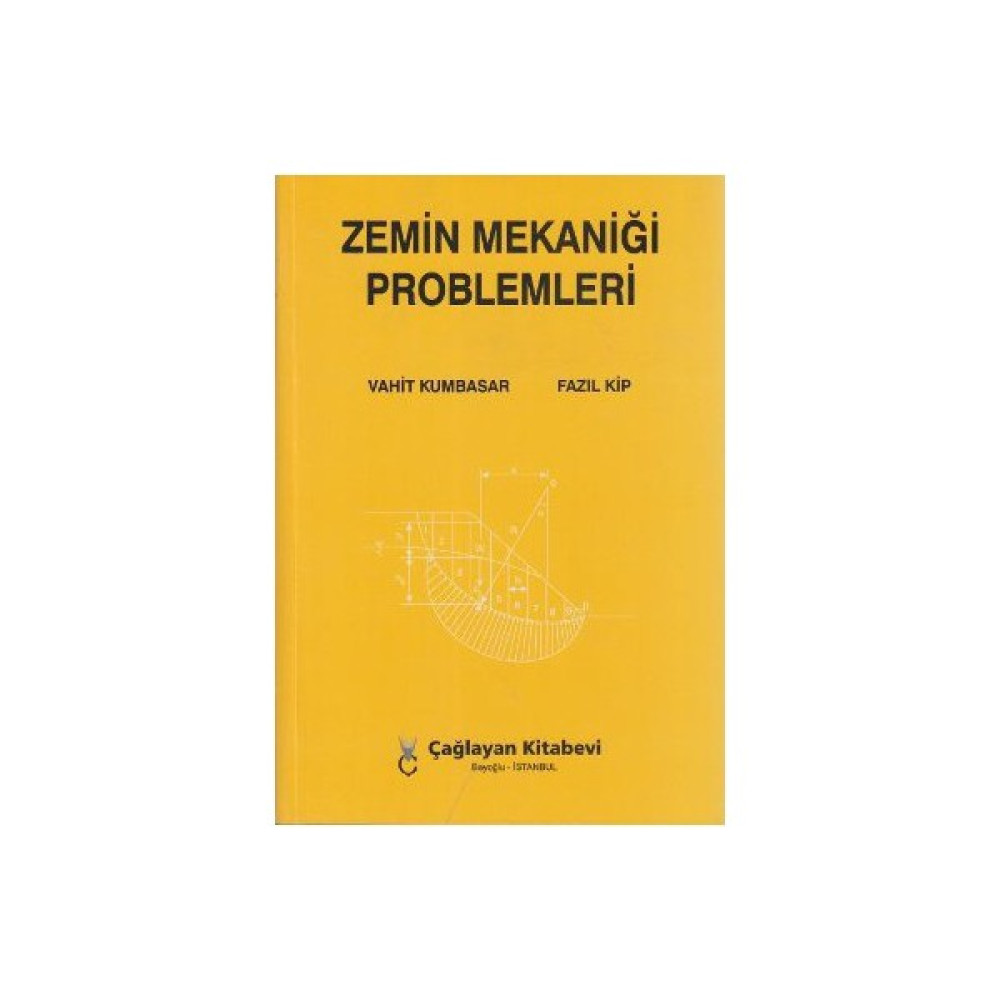 Zemin Mekaniği Problemleri - Vahit Kumbasar Akademik Fiyatı