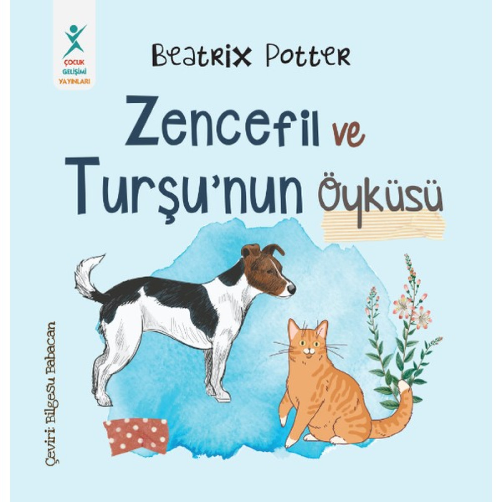 Zencefil ve Turşu’nun Öyküsü-Beatrix Potter - Beatrix Potter Zeka Geliştirici Kitaplar Fiyatı