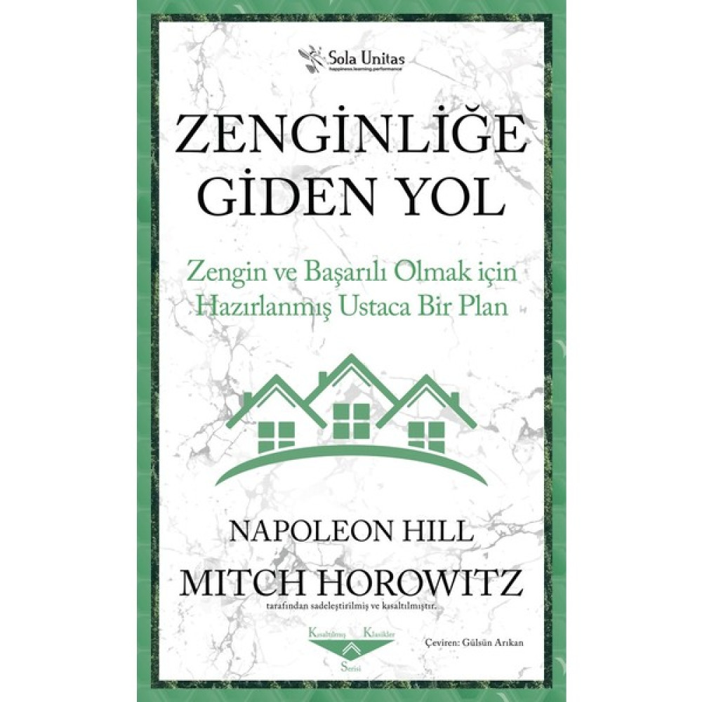 Zenginliğe Giden Yol - Zengin ve Başarılı Olmak İçin Hazırlanmış Ustaca Bir Plan - Napoleon Hill Kişisel Gelişim ve Psikoloji Fiyatı