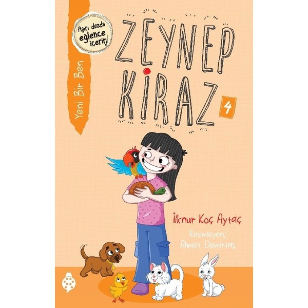 Zeynep Kiraz- 4 - Yeni Bir Ben - İlknur Koç Aytaç Çocuk Öykü Fiyatı
