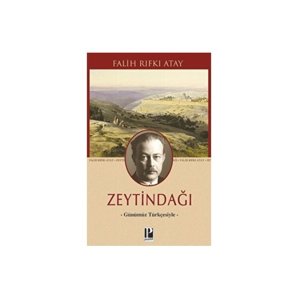 Zeytindağı - Günümüz Türkçesiyle - Falih Rıfkı Atay Edebiyat Fiyatı