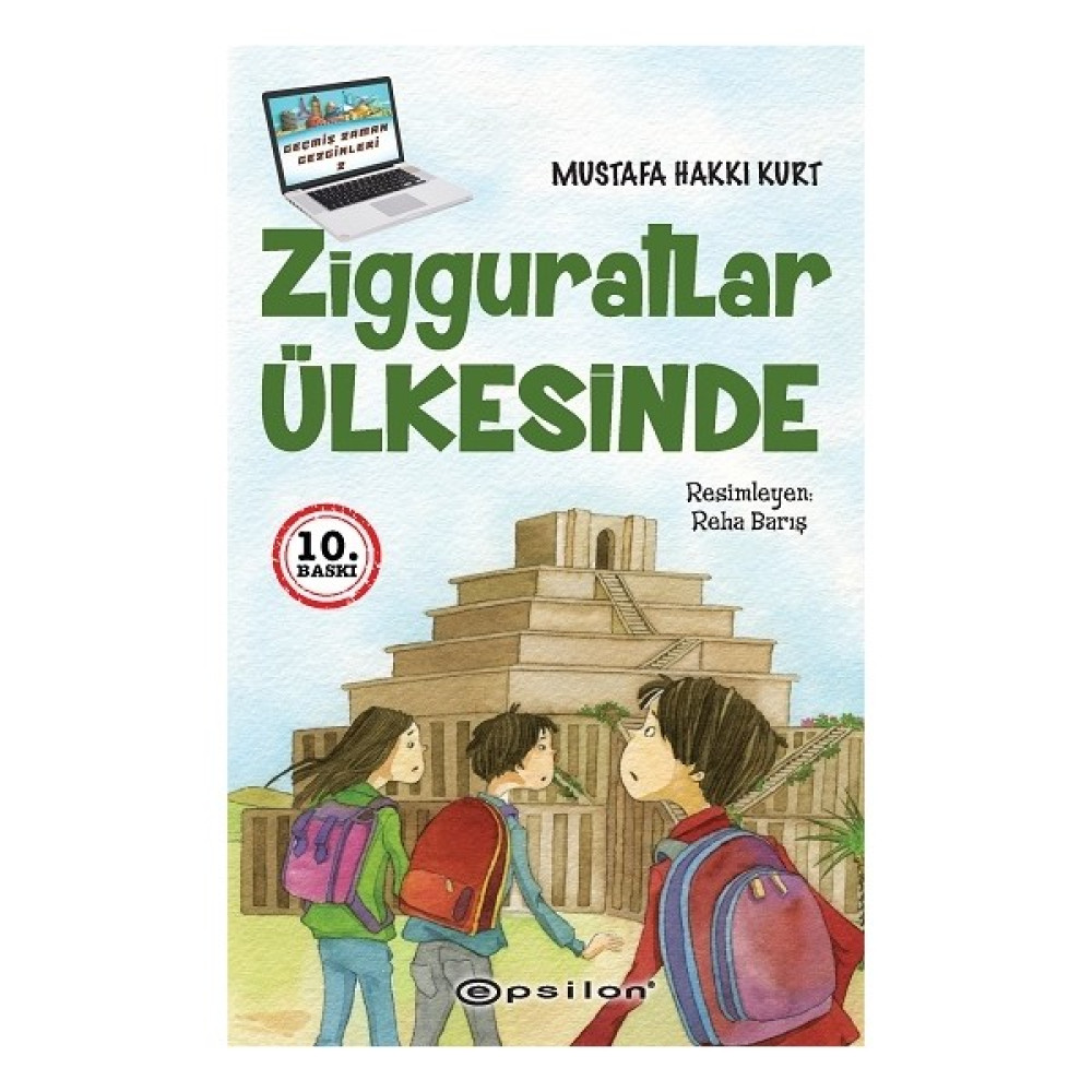 Zigguratlar Ülkesinde - Mustafa Hakkı Kurt Çocuk Roman Fiyatı