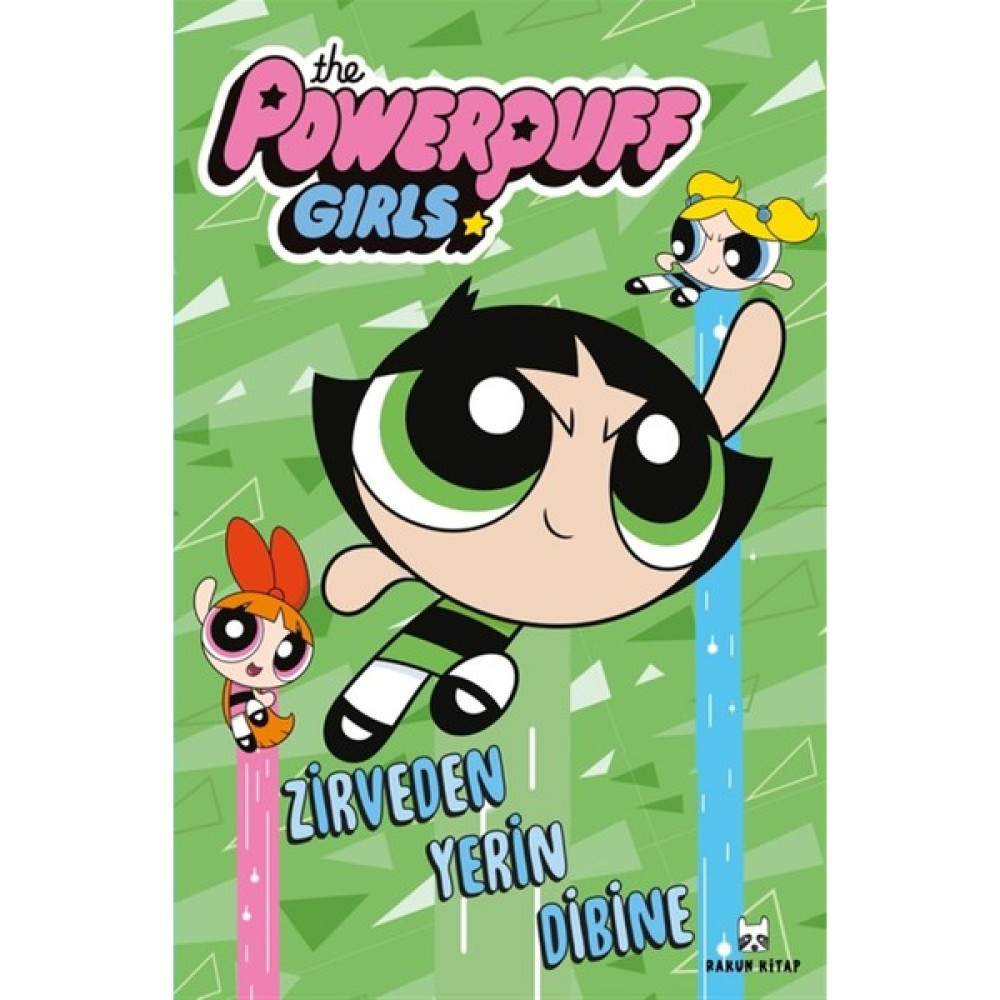 Zirveden Yerin Dibine - The Powerpuff Girls Diğer Fiyatı