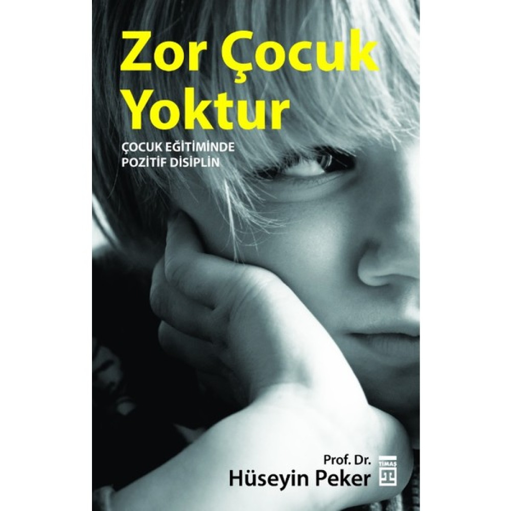 Zor Çocuk Yoktur - Hüseyin Peker Çocuk Bakımı Kitapları Fiyatı