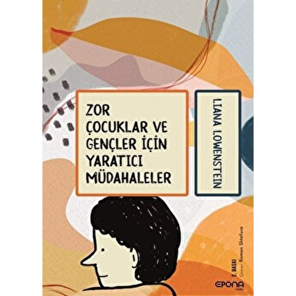 Zor Çocuklar ve Gençler Için Yaratıcı Müdahaleler - Liana Lowenstein Kişisel Gelişim ve Psikoloji Fiyatı
