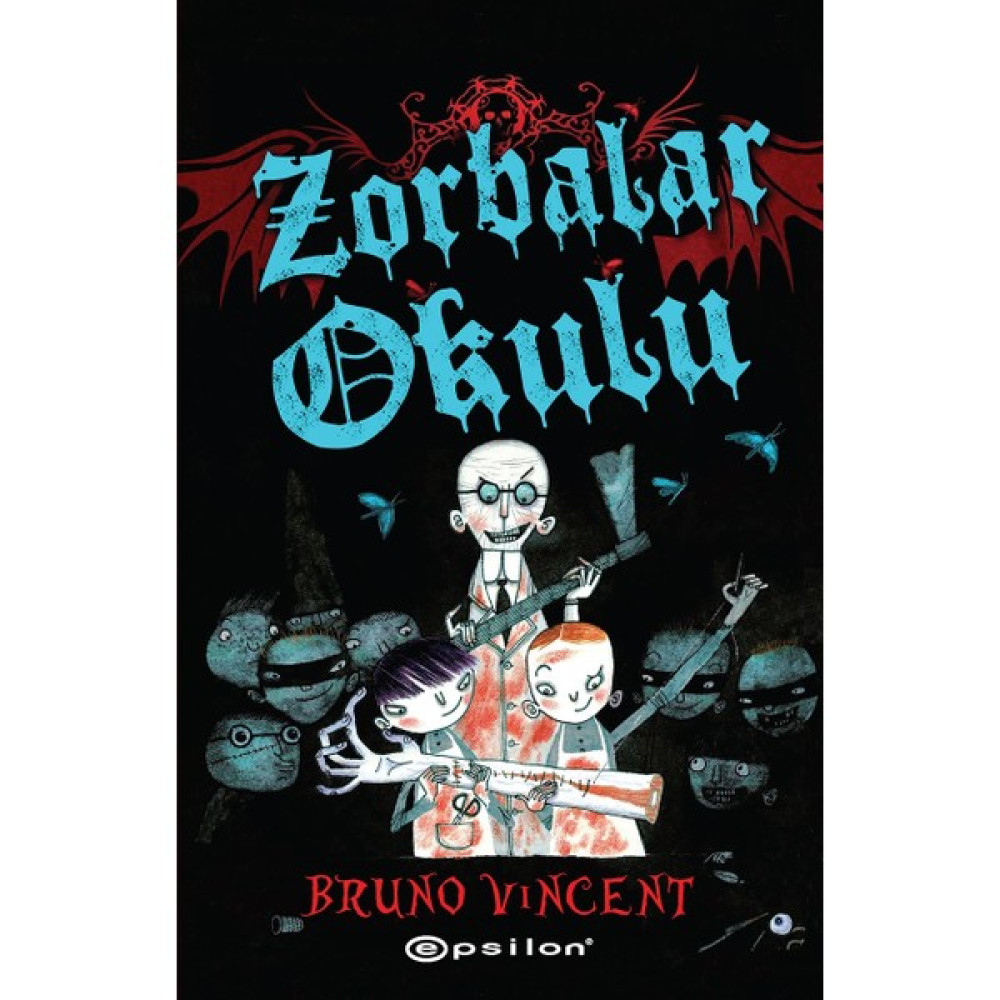 Zorbalar Okulu (Ciltli) - Bruno Vincent Fantastik Macera Fiyatı