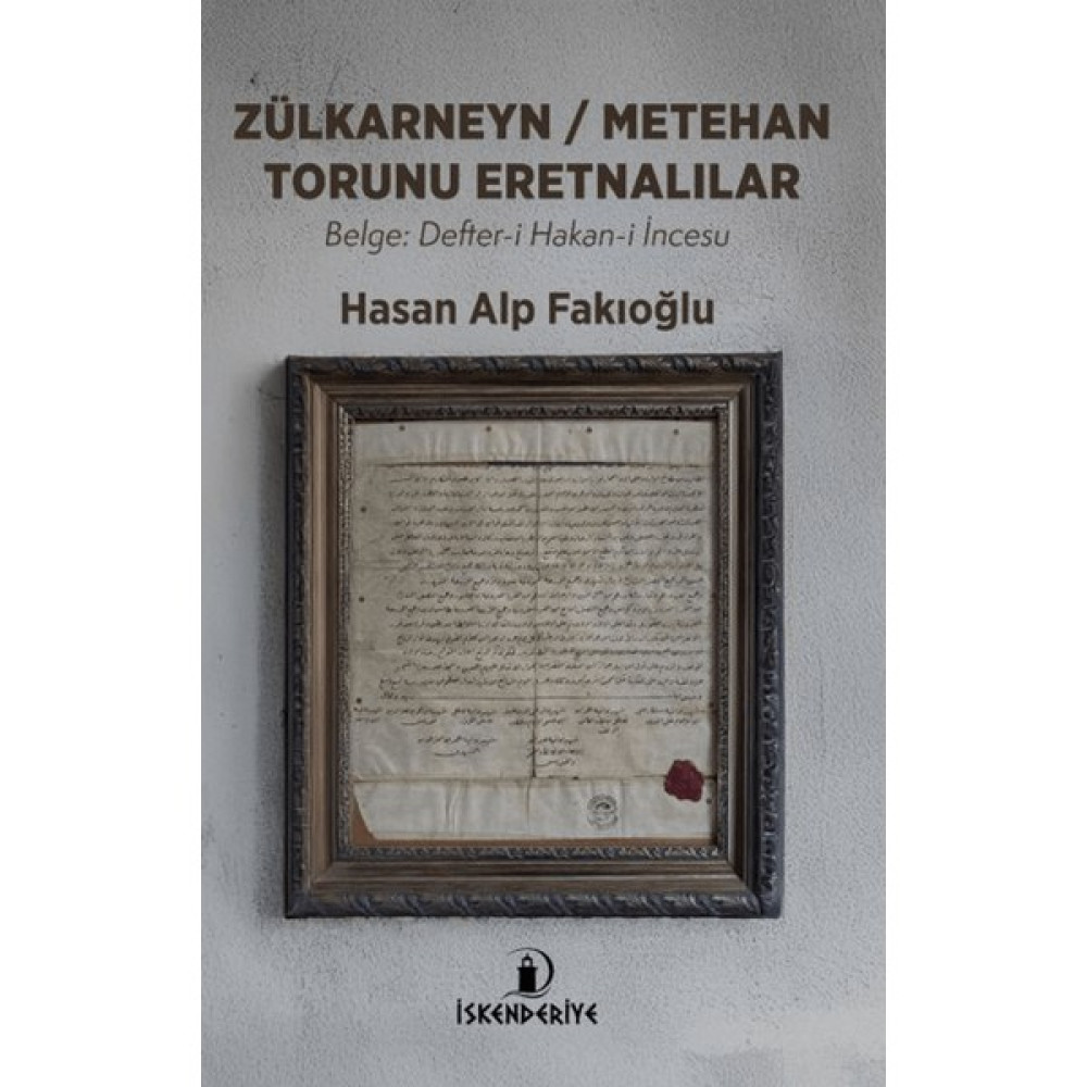 Zülkarneyn – Metehan Torunu Eretnalılar - Hasan Alp Fakıoğlu Tarih Fiyatı